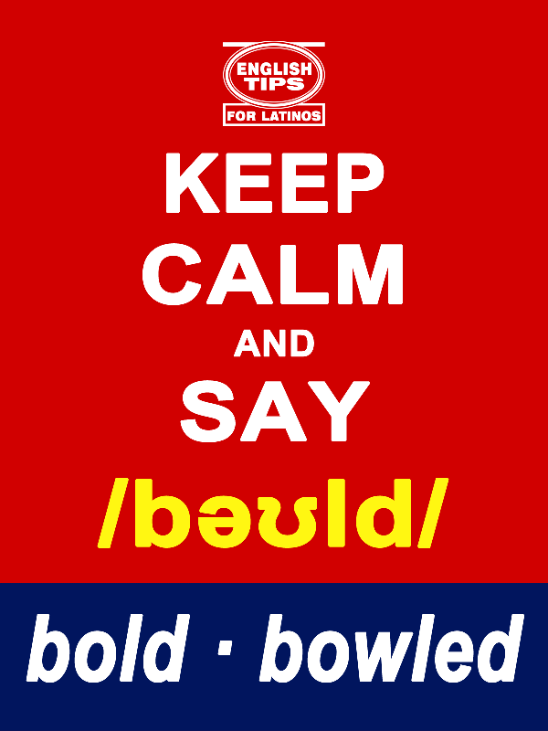 homofonos: bold - bowled