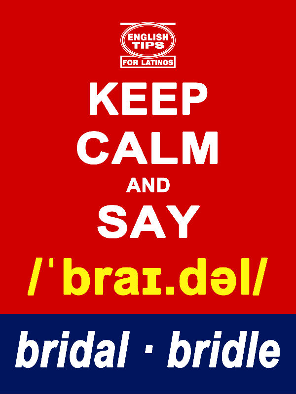 homofonos: bridal - bridle