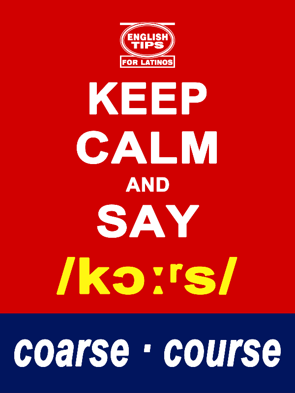 homofonos: coarse - course